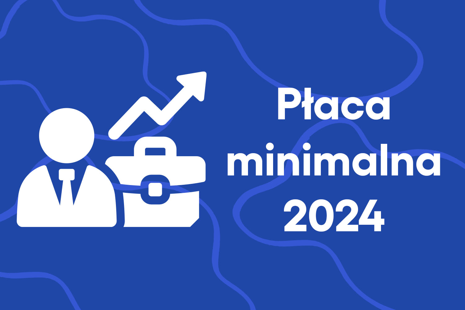 Płaca minimalna 2024