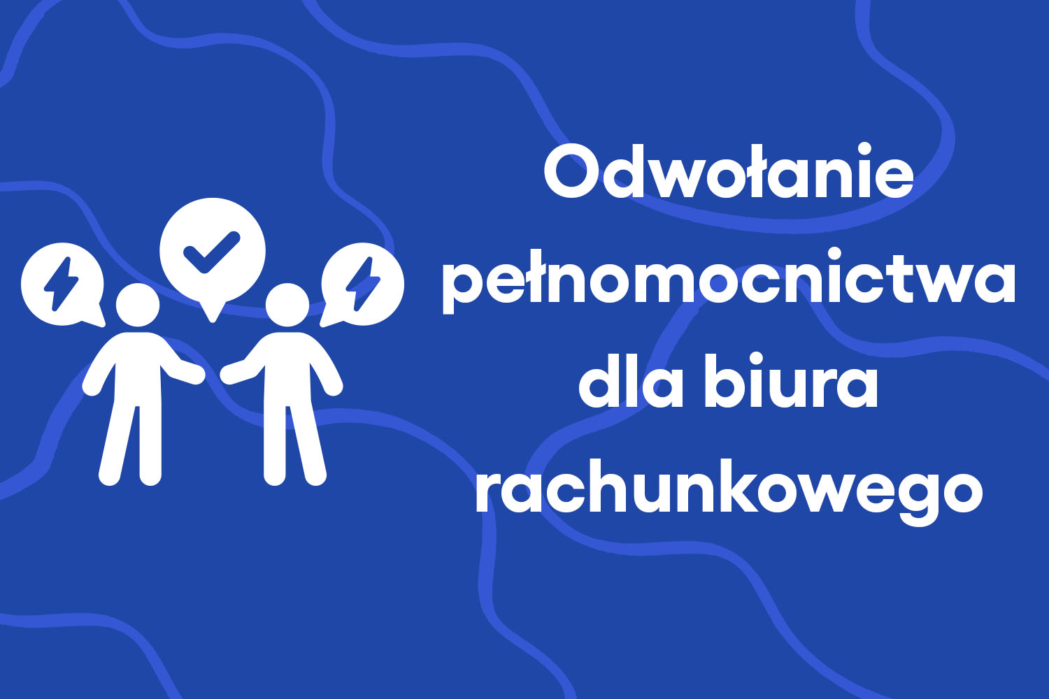 Odwołanie pełnomocnictwa dla biura rachunkowego