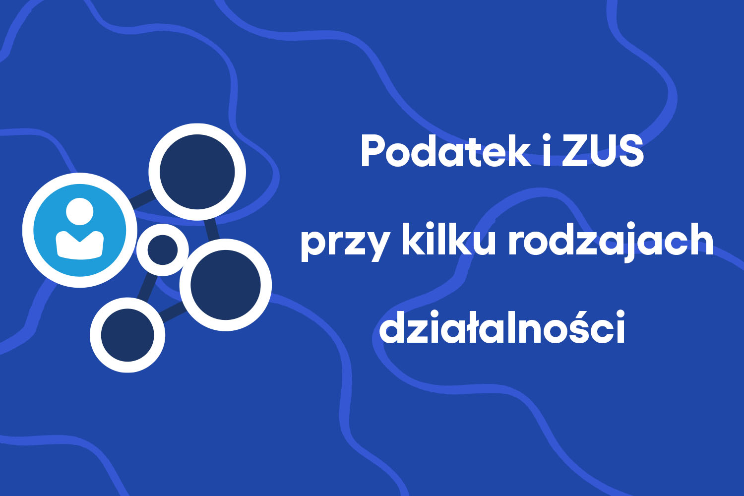 Jak rozliczać podatek i ZUS przy kilku rodzajach działalności