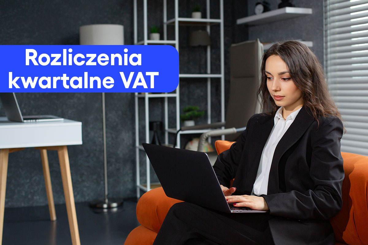 Rozliczenia kwartalne VAT