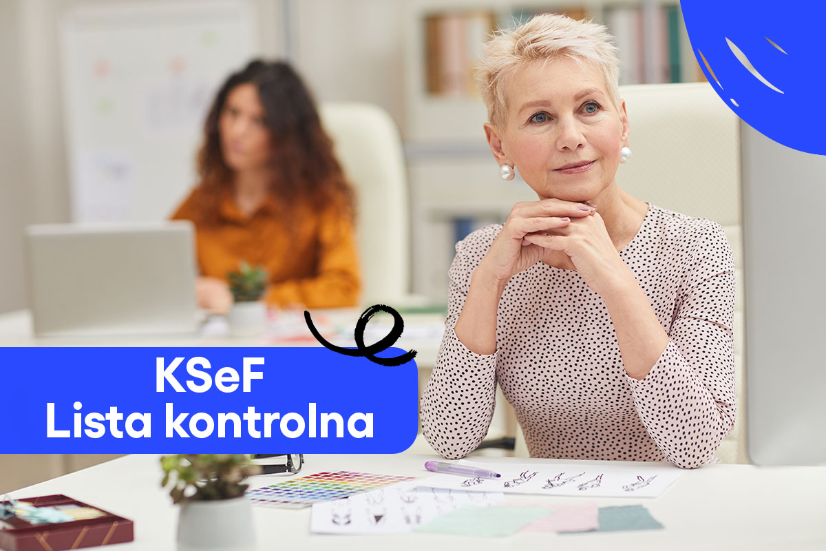 Czy Twoja firma jest gotowa na obowiązkowy KSeF? – Lista kontrolna